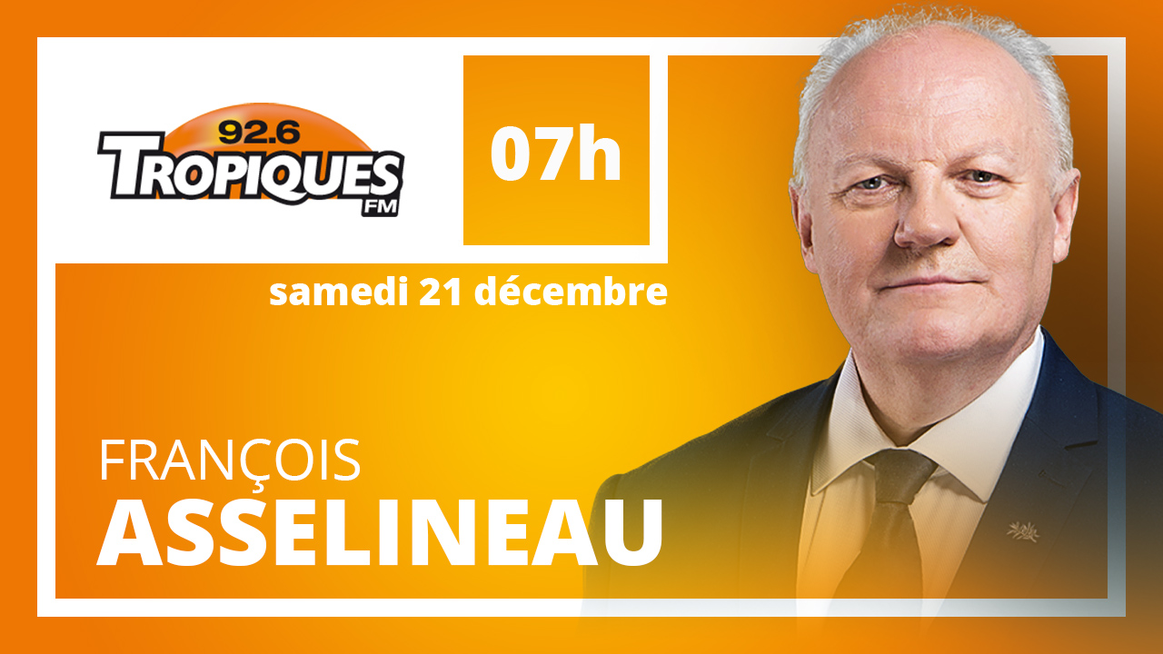 François Asselineau invité sur Tropiques FM ce samedi 21 décembre 2019