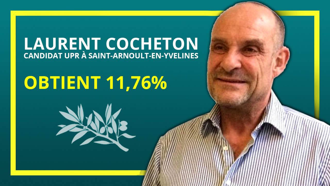 Le candidat UPR à Saint-Arnoult-en-Yvelines obtient 11,76 % !