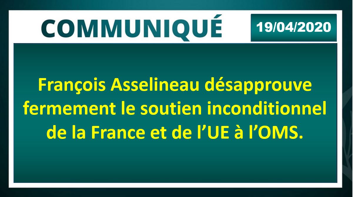 François Asselineau désapprouve fermement le soutien inconditionnel de la France et de l’UE à l’OMS