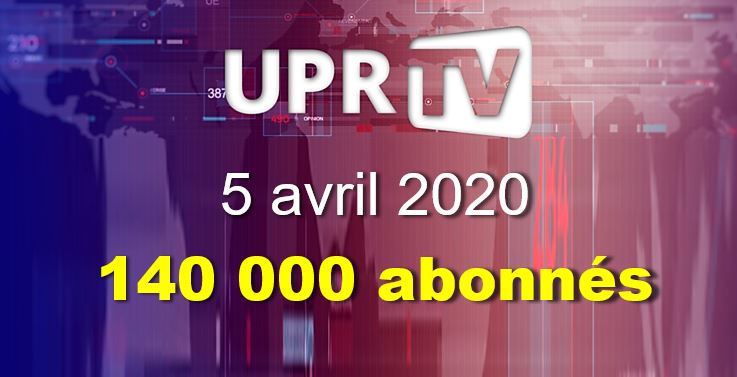 UPR-TV a franchi le cap des 140 000 abonnés