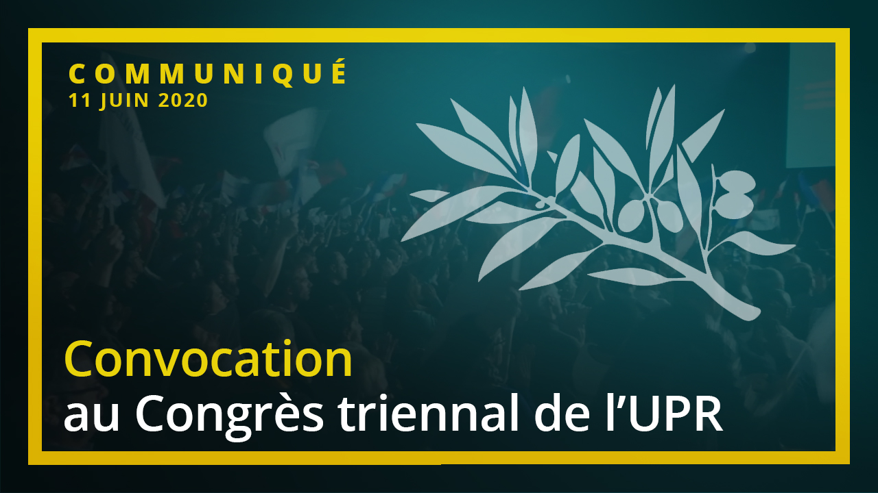 Convocation au Congrès triennal de l’UPR