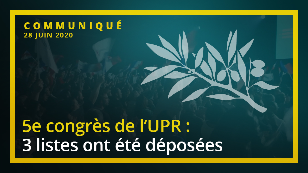 Trois listes déposées et validées pour le 5ème Congrès de l'UPR