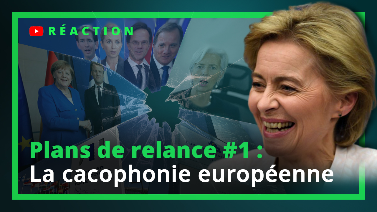 Plans de relance n°1 : la cacophonie européenne