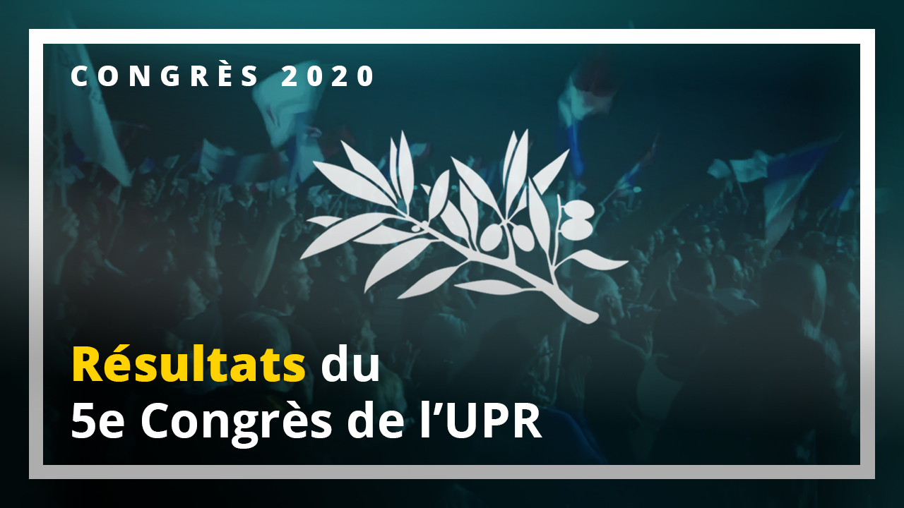 Les résultats du 5ème Congrès de l’UPR