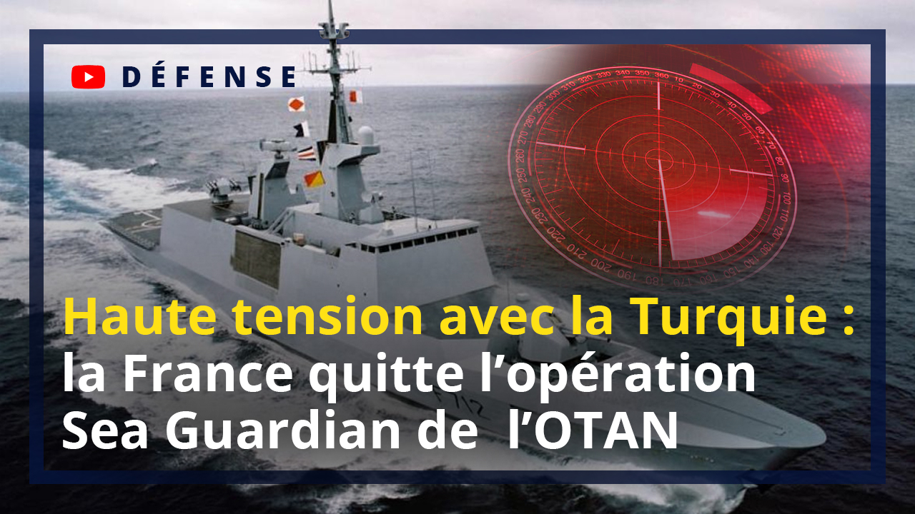 Tensions en Méditerranée avec la Turquie : la France quitte une opération de l'OTAN
