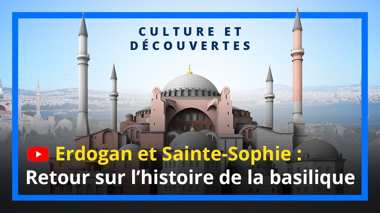 Sainte-Sophie : que recherche Erdogan en la retransformant en mosquée ?
