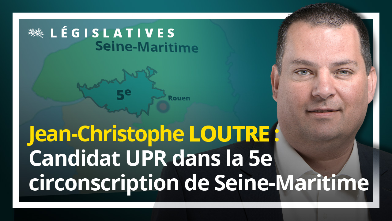 Jean-Christophe Loutre est le candidat UPR de la 5ème circonscription de Seine-Maritime