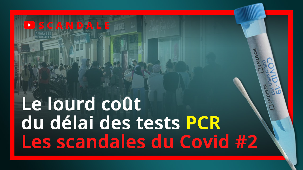 Les scandales de la Covid-19 n°2 : le lourd coût du délai des tests PCR