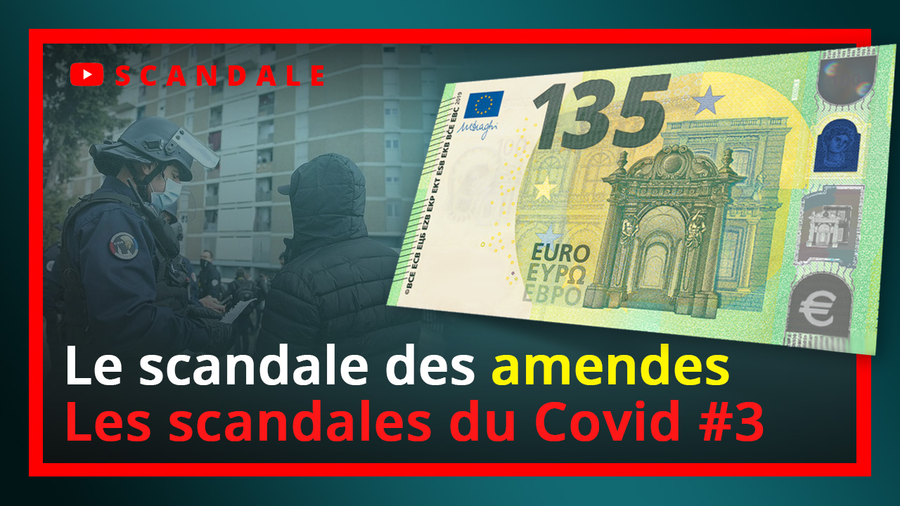 Les scandales de la Covid-19 n°3 : le scandale des amendes de 135 €