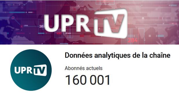 Notre chaine UPR-TV franchit le cap des 160 000 abonnés
