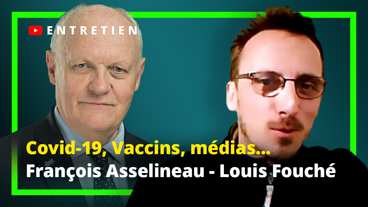 Covid-19, vaccins et médias avec Louis Fouché