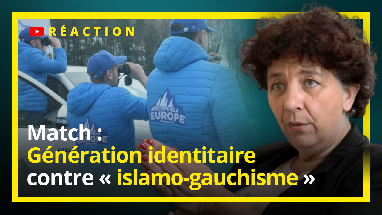 « Génération identitaire » contre « islamo-gauchisme »