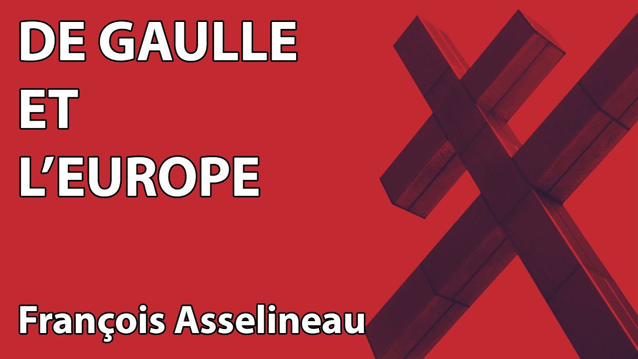 « De Gaulle et l'Europe » : discours de François Asselineau au colloque du Cercle Aristote