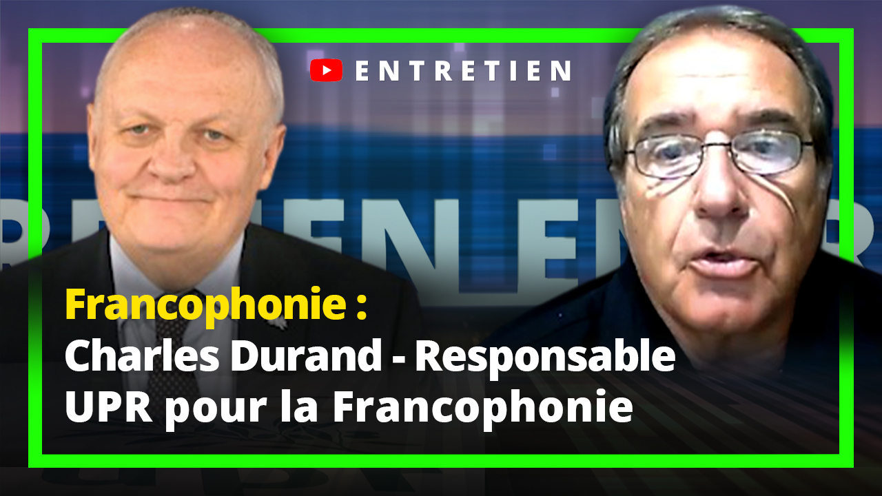 La Francophonie, avec Charles Durand