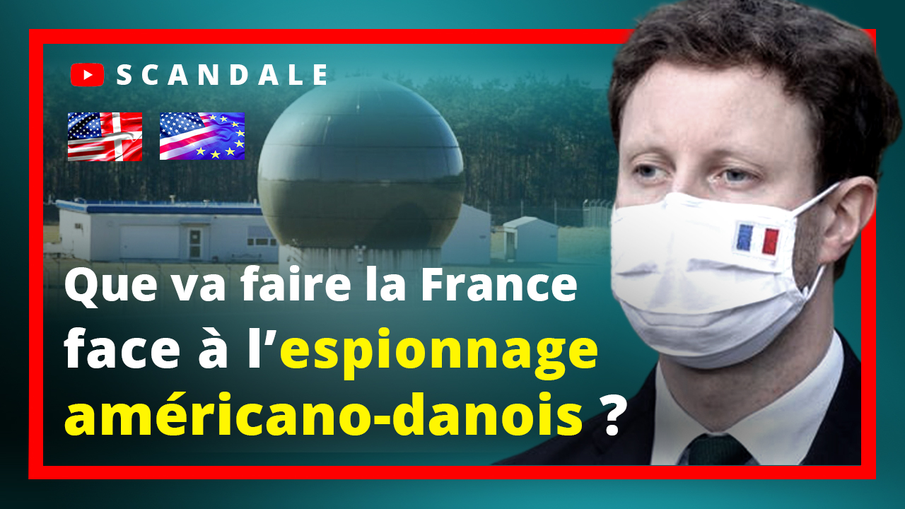 Que va faire la France face à l'espionnage américano-danois ?