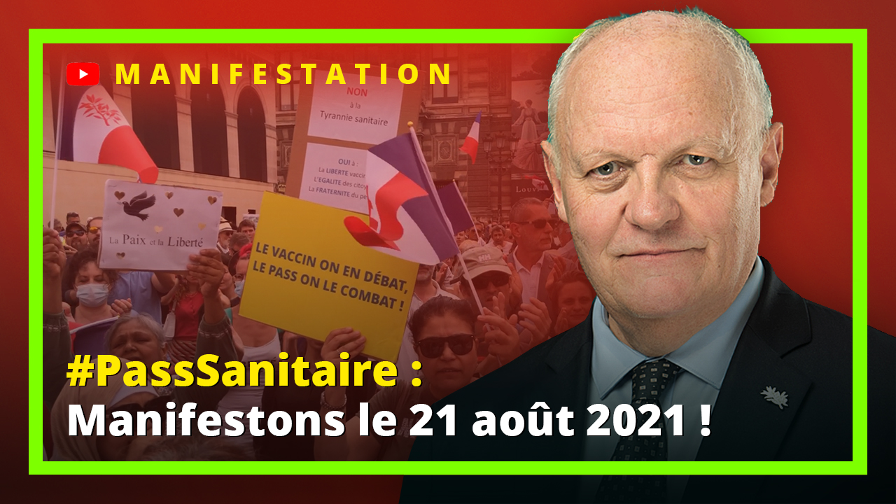 Appel à manifester contre le passe-sanitaire ce 21 août 2021