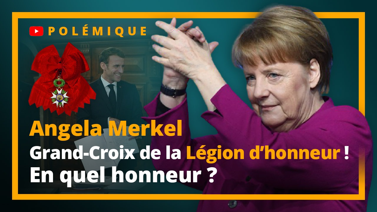 Angela Merkel Grand-Croix de la Légion d'honneur : en quel honneur ?