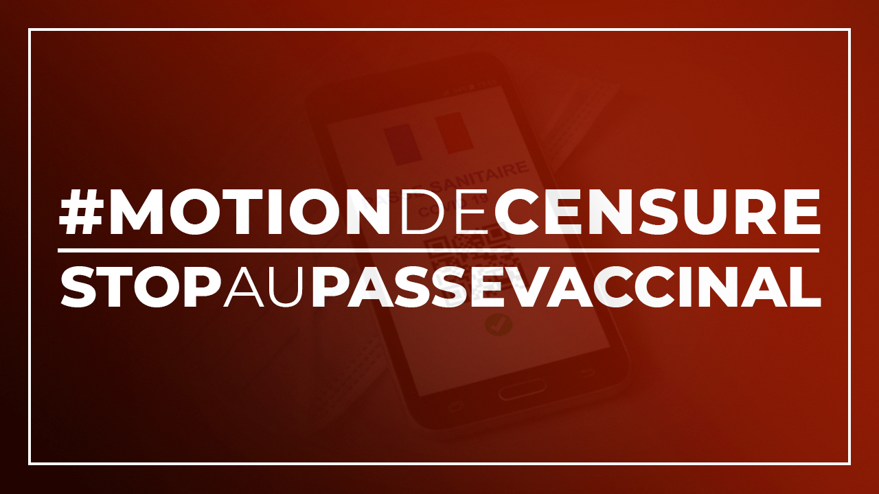 Appel à l'union des Français pour demander la censure du passe-vaccinal