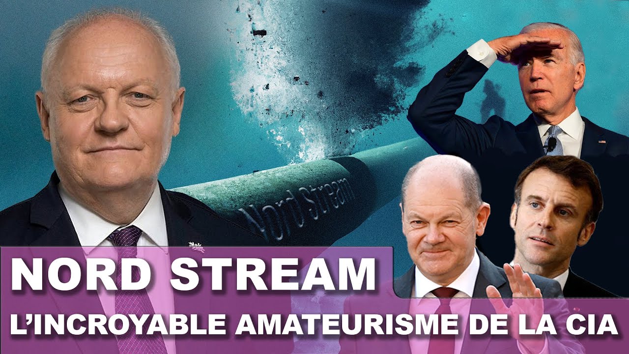 Nord Stream : l'incroyable amateurisme de la CIA