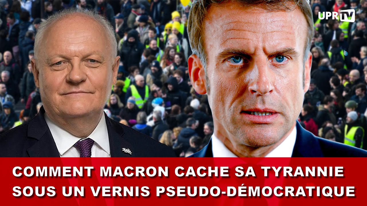 Comment Macron cache sa tyrannie sous un vernis pseudo-démocratique
