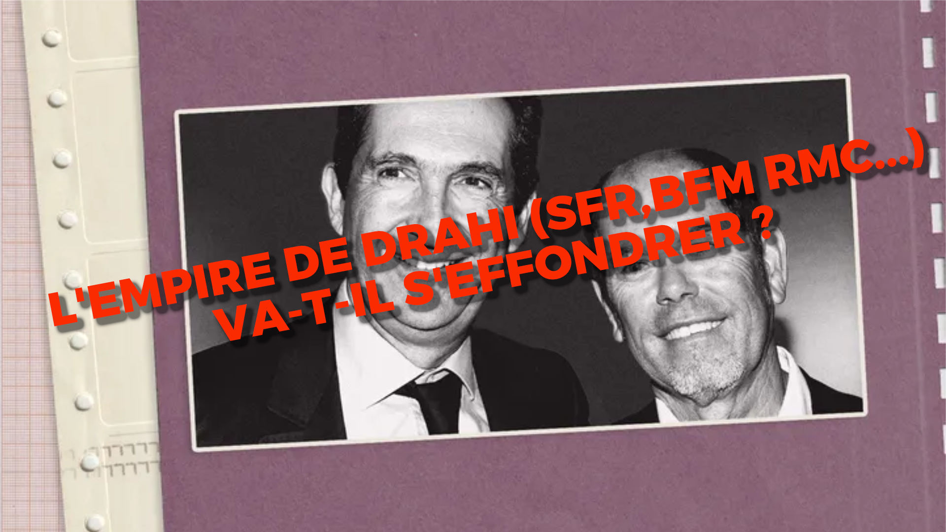 SFR, BFM, RMC… l'empire de Drahi va-t-il s'effondrer ?