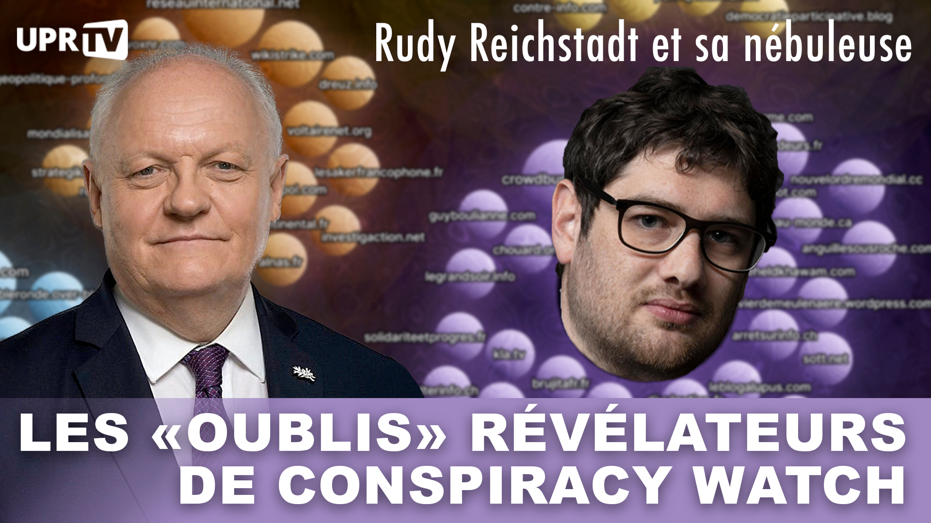 Conspiracy Watch : les « oublis » révélateurs de Rudy Reichstadt