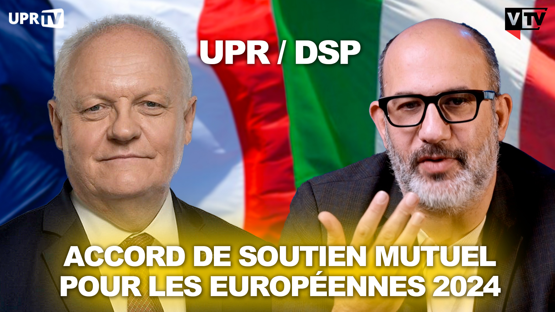 François Asselineau (UPR) et Francesco Toscano (DSP) : soutien mutuel aux Européennes 2024