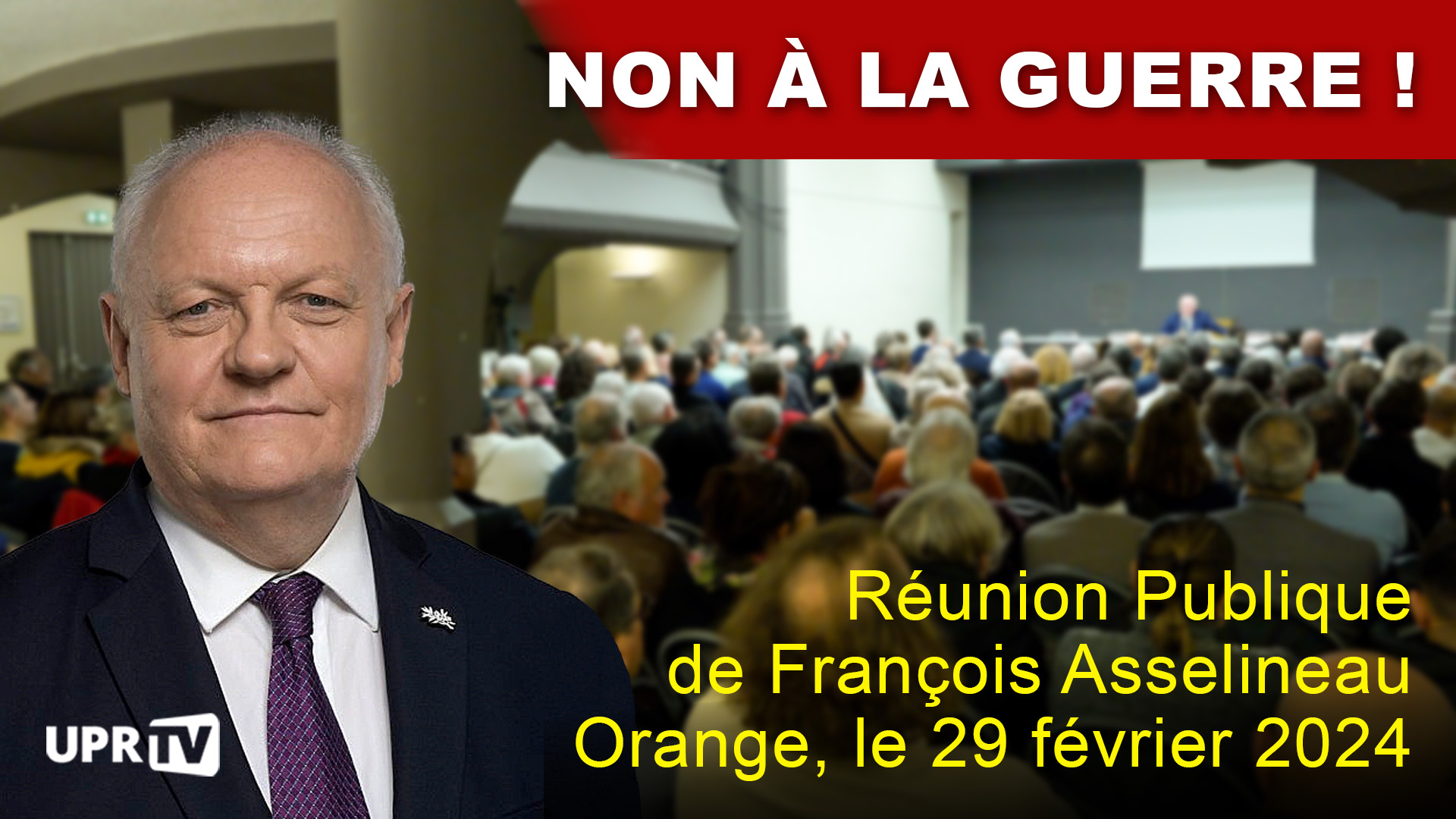 Réunion publique de François Asselineau à Orange
