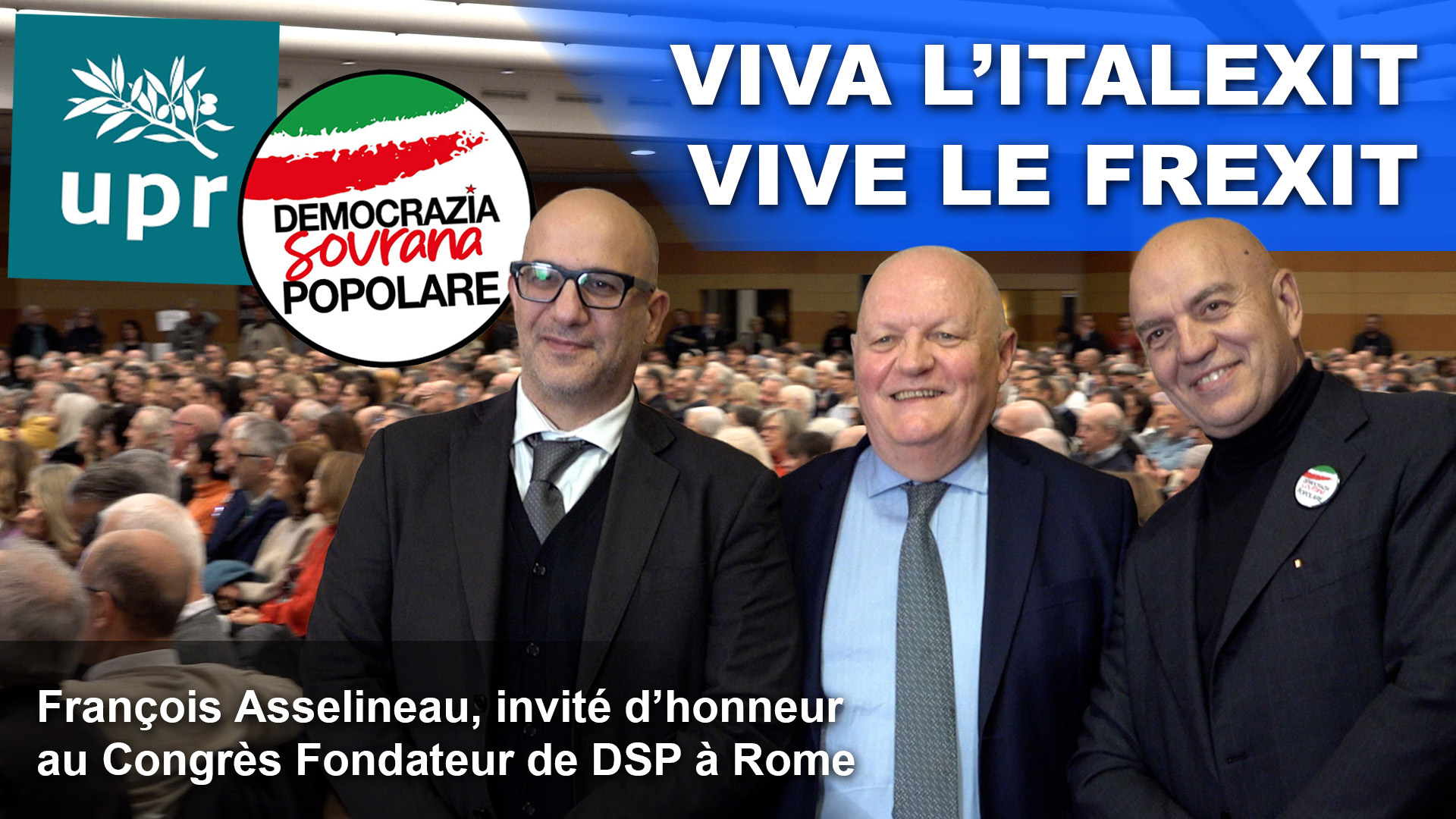 François Asselineau, invité d'honneur au Congrès Fondateur de DSP à Rome