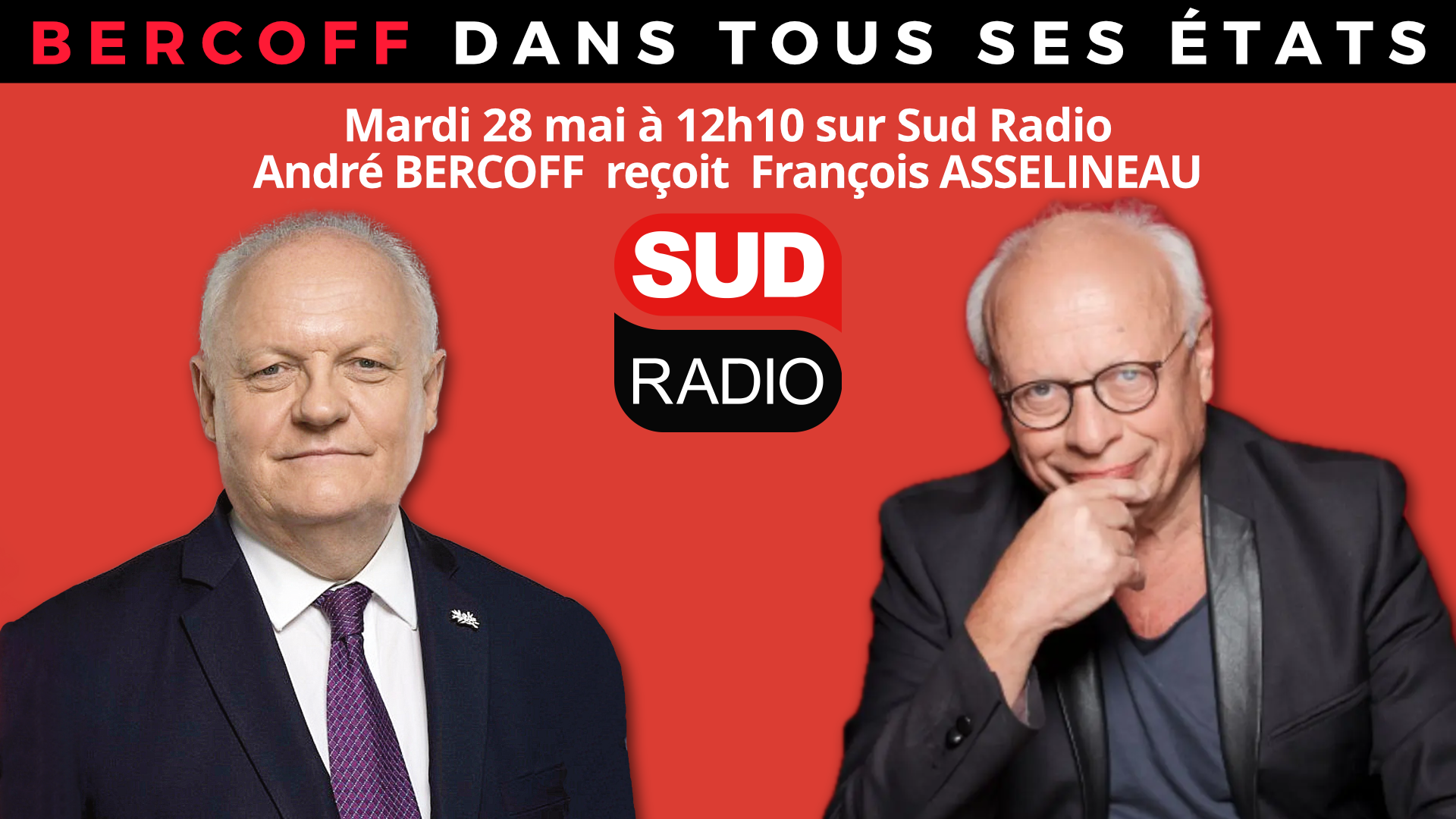 François Asselineau invité d'André Bercoff sur Sud Radio – 28/05/2024
