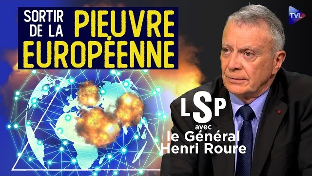 « Echapper à la pieuvre européenne » par le Général Henri Roure