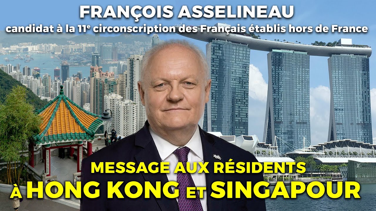 François Asselineau s'adresse aux Français de Hongkong & Singapour – Législatives 2024 – 11ème CFE