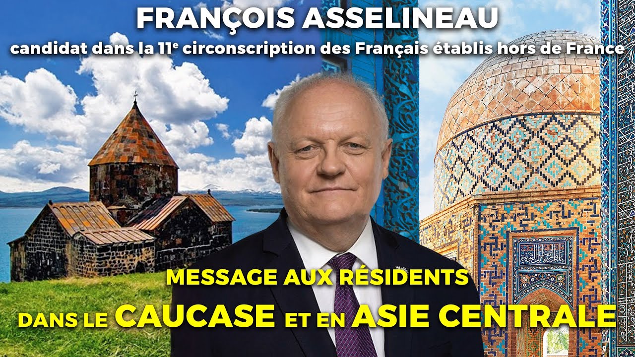 François Asselineau s'adresse aux Français d'Asie Centrale & Caucase – Législatives 2024 – 11ème CFE