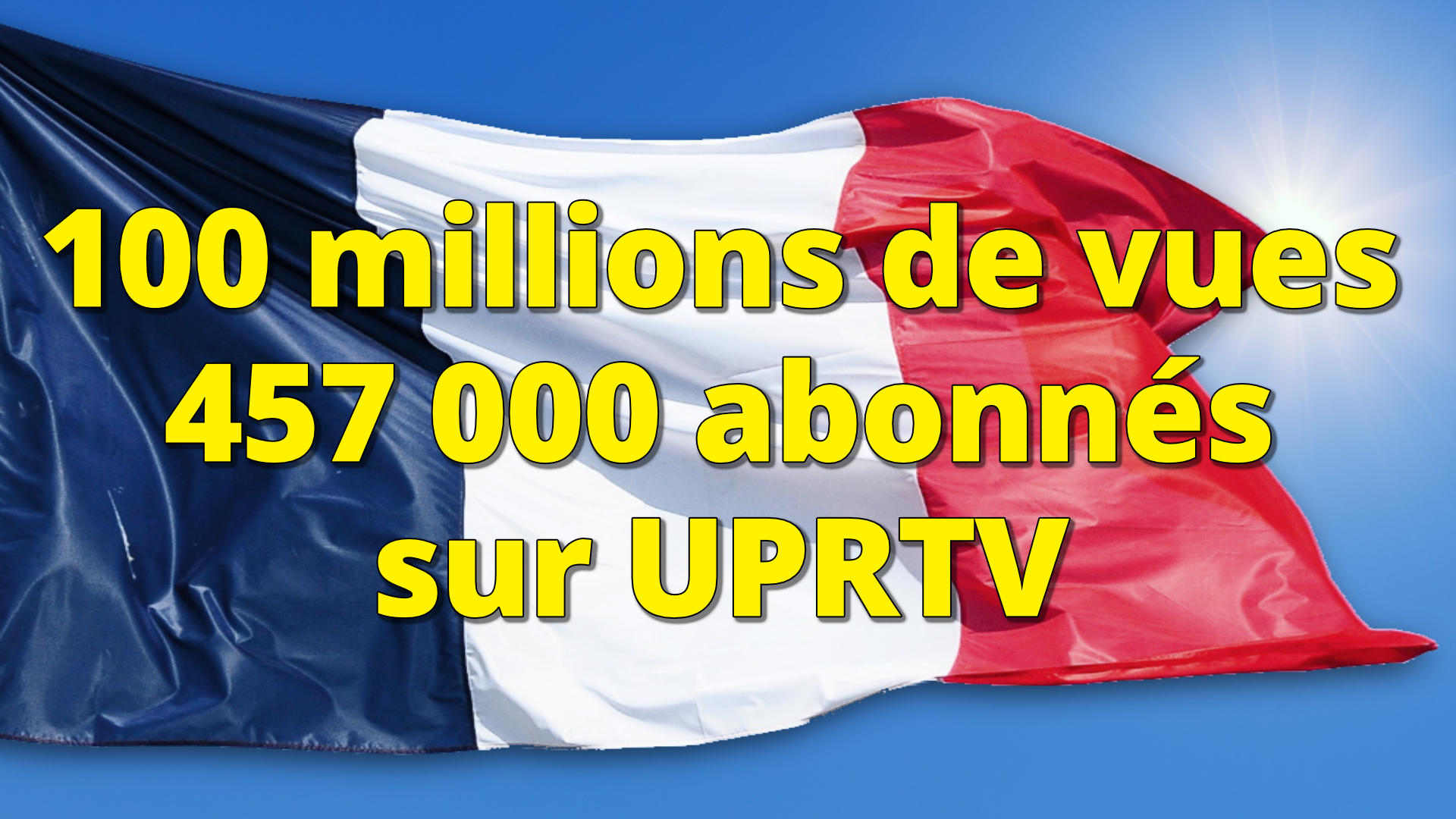 Ce 9 juillet 2024, UPR-TV a franchi les 100 millions de vues