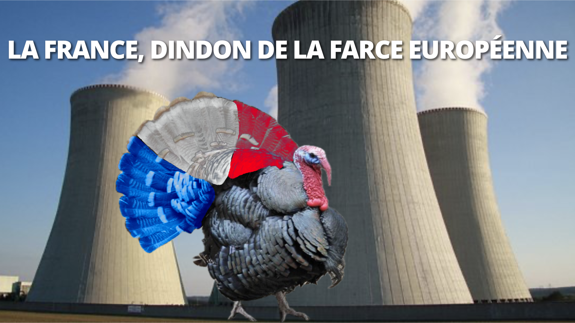 La France, dindon de la farce européenne