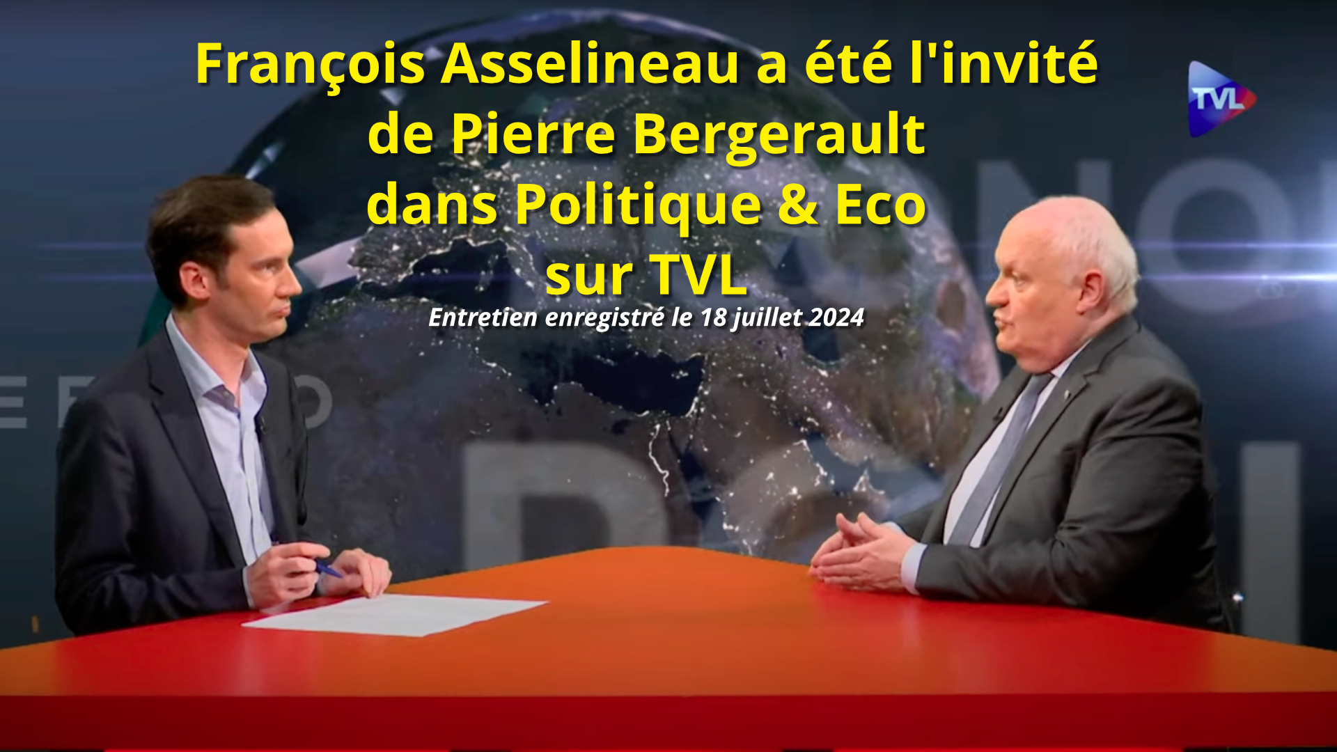 François Asselineau invité de Pierre Bergerault sur TVL – 18/07/2024