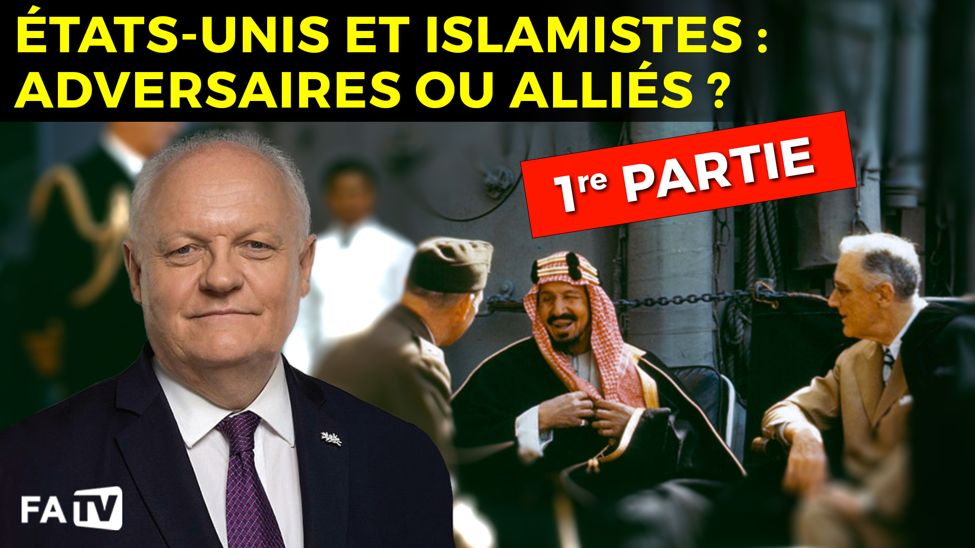 États-Unis et Islamistes : adversaires ou alliés ? – 1/2