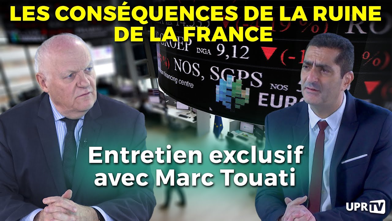 Les conséquences de la ruine de la France, avec Marc Touati