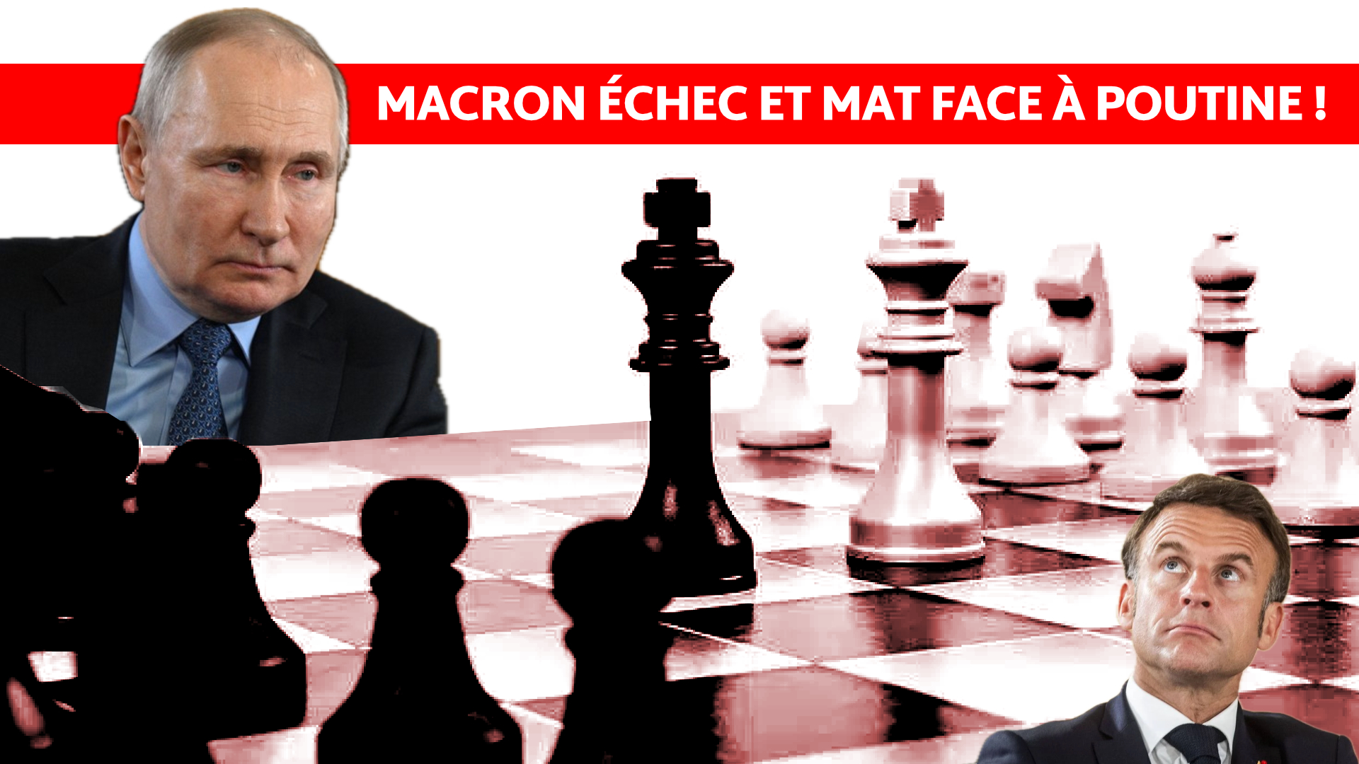 Macron échec et mat face à Poutine