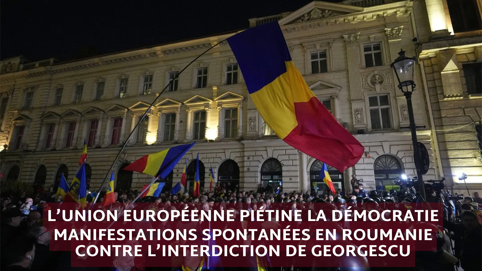 Les manifestations spontanées en Roumanie contre l'interdiction de Georgescu