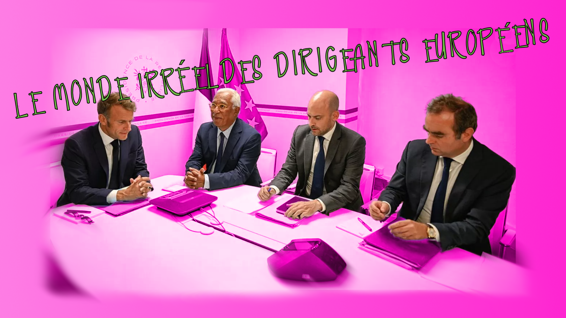 Le monde irréel des dirigeants européens