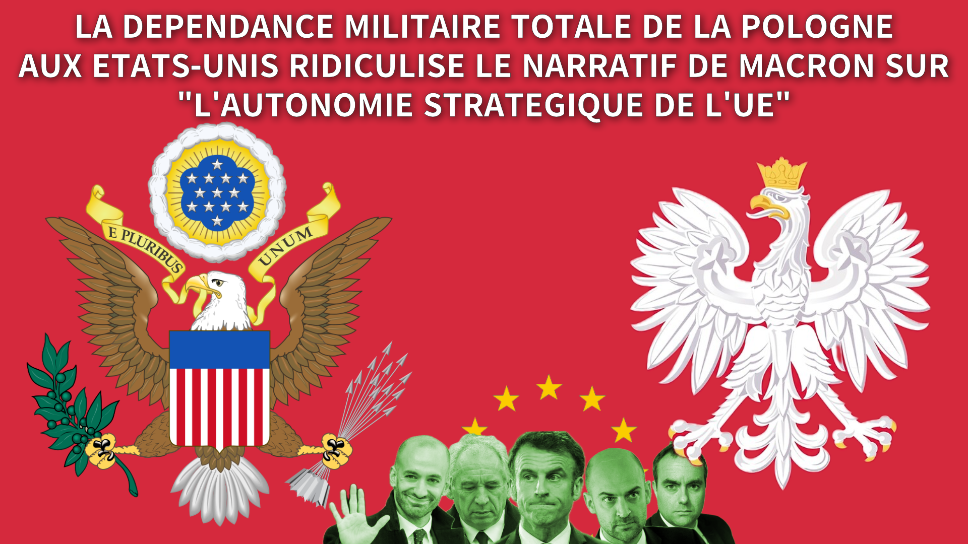 La dépendance militaire polonaise totale aux Etats-Unis interdit toute « autonomie européenne »