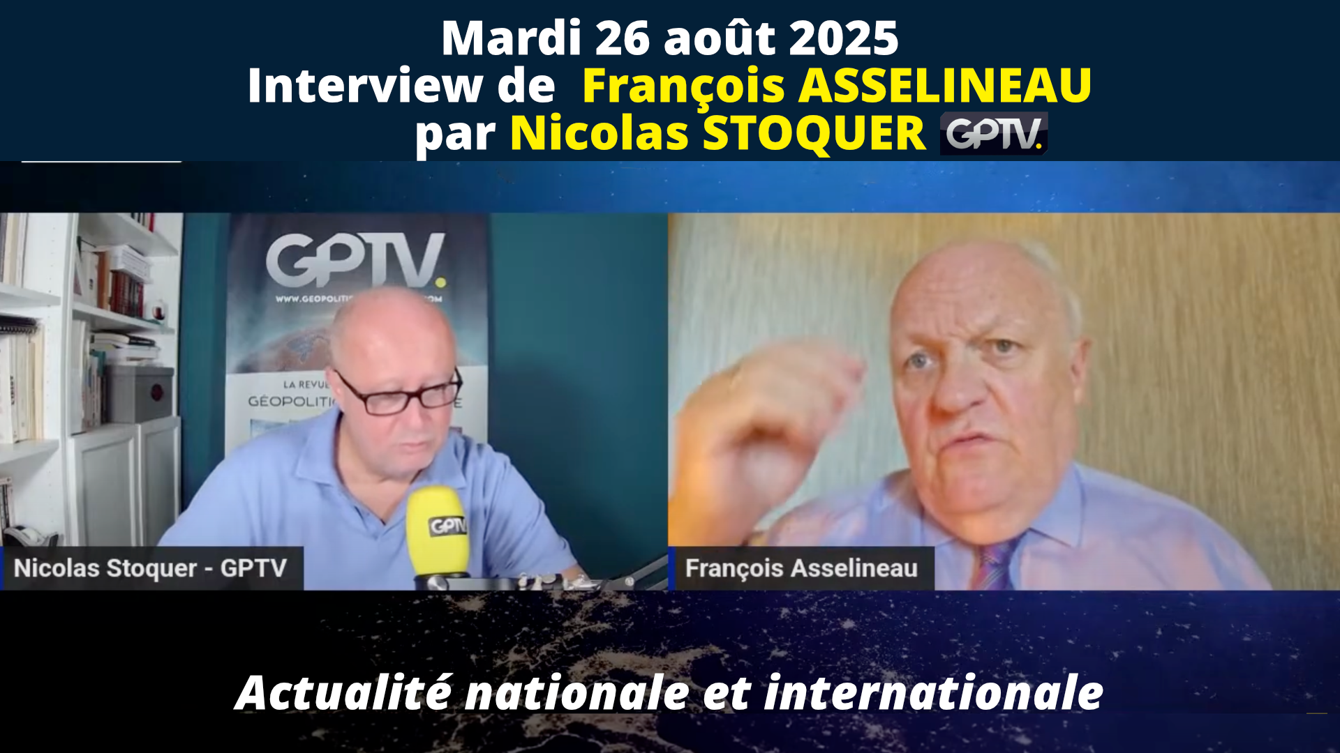 François Asselineau invité de Nicolas Stoquer sur GP-TV – 26/08/2025