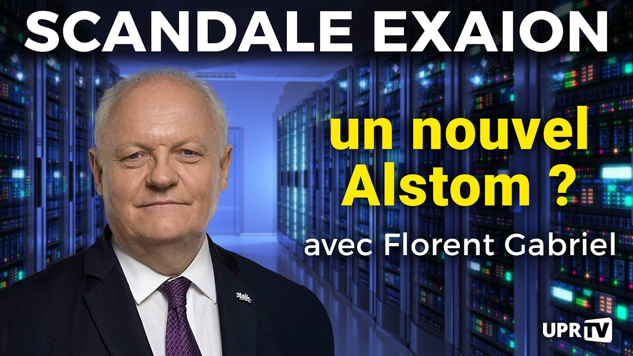 Scandale Exaion, un nouvel Alstom ? avec Florent Gabriel