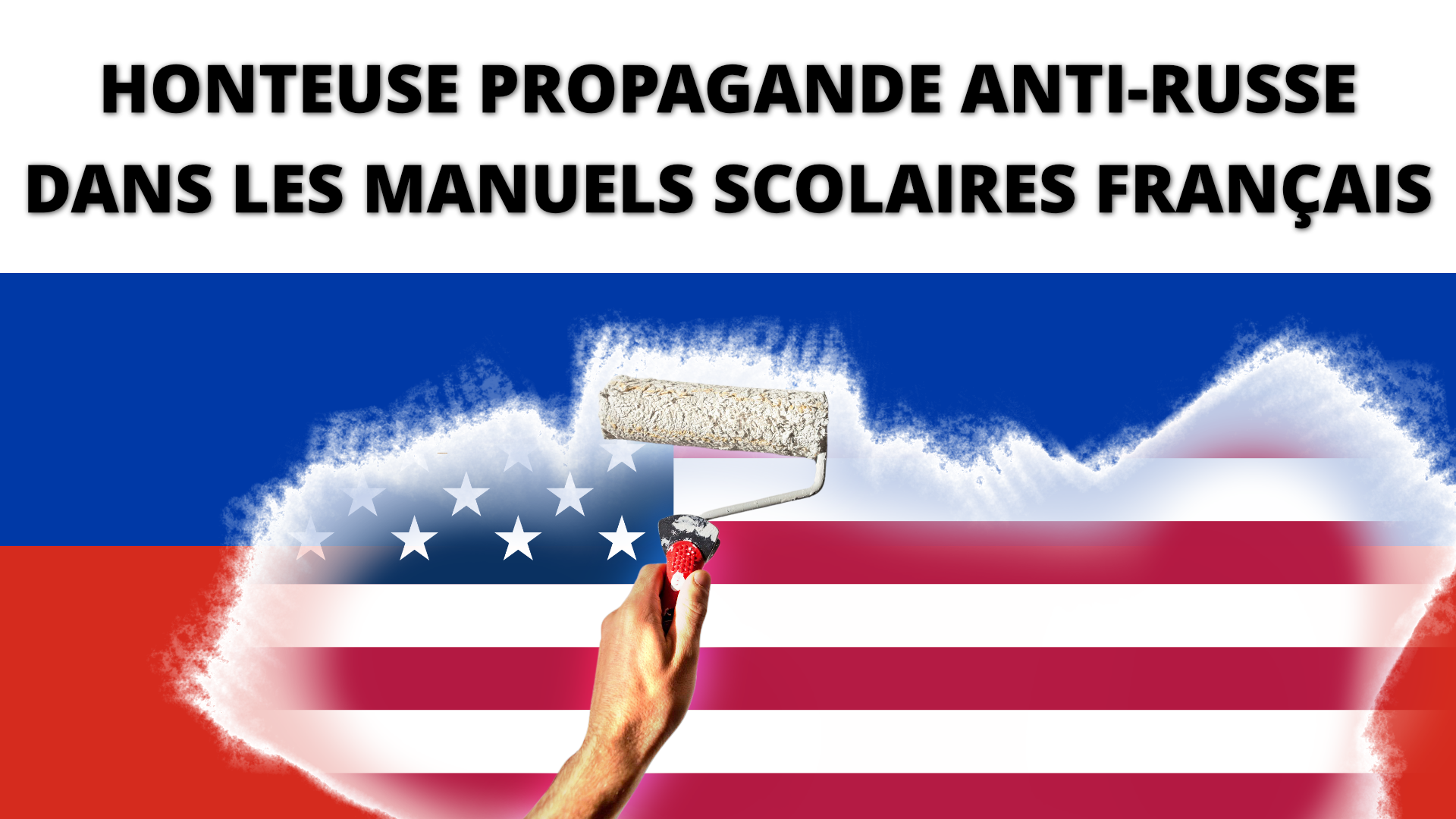 Honteuse propagande anti-russe dans les manuels scolaires français