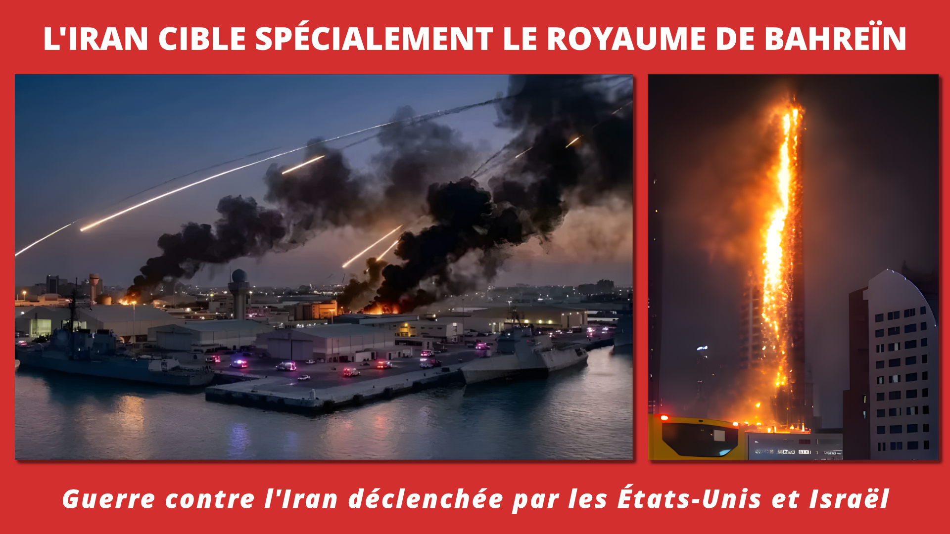 L'Iran cible spécifiquement le royaume de Bahreïn