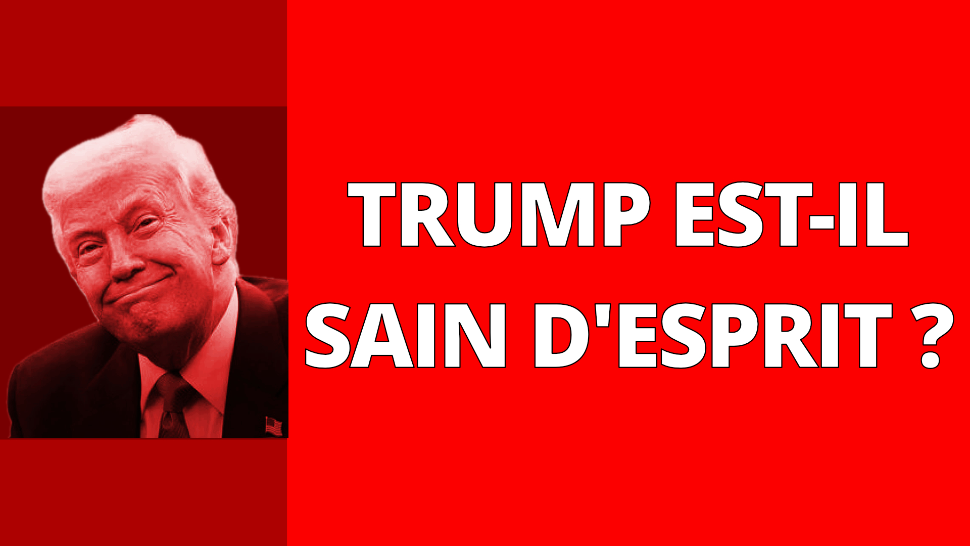 Trump est-il sain d'esprit ?
