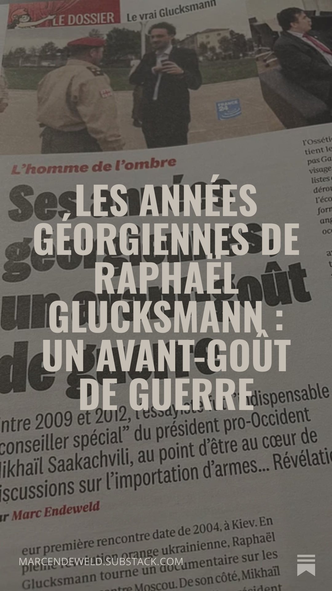 Les nouvelles révélations sur Glucksmann