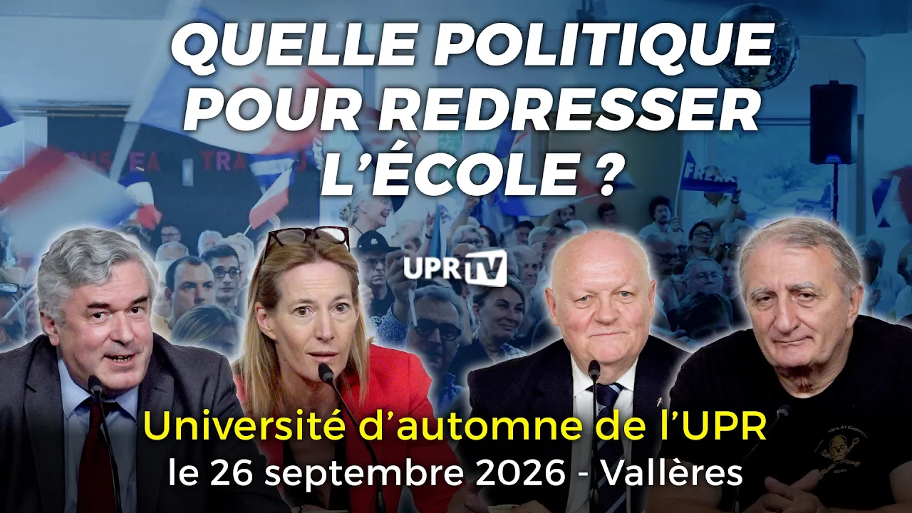Quelle politique pour redresser l'école ? – Première table ronde de l'Université d'automne de l'UPR 2026