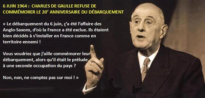 L'histoire vraie : il y a 50 ans, le 6 juin 1964, Charles de Gaulle refusait de commémorer « le débarquement des anglo-saxons »